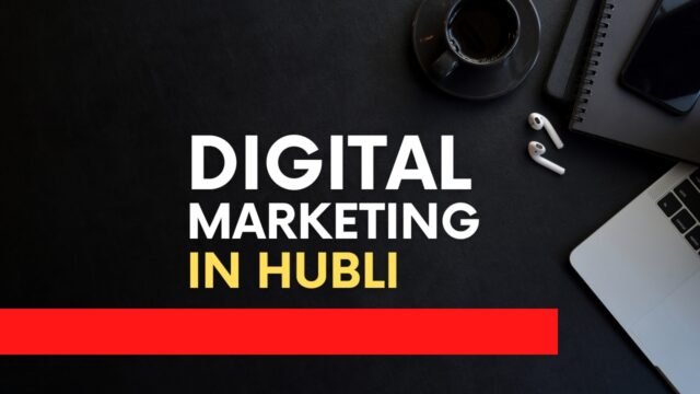 Digital Marketing Agency in Hubli